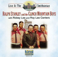 RALPH STANLEY & CLINCH MOUNTAIN BOYS - LIVE AT THE SMITHSONIAN CD