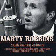 MARTY ROBBINS - SING ME SOMETHING SENTIMENTAL CD