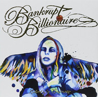 BANKRUPT BILLIONAIRES - NOBODY'S BUSINESS CD
