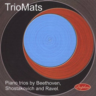 BEETHOVEN RAVEL SHOSTAKOVICH TRIOMATS - PIANO TRIOS CD