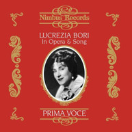 LUCREZIA BORI - LUCREZIA BORI IN OPERA & SONG CD