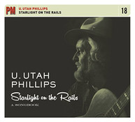UTAH PHILLIPS - STARLIGHT ON THE RAILS: A SONGBOOK CD