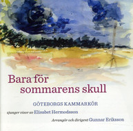 HERMODSSON ERIKSSON GOTEBORG - BARA FOR SOMMARENS SKULL CD