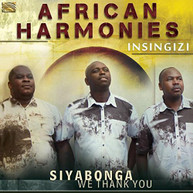 INSINGIZI INSINGIZI - AFRICAN HARMONIES: SIYABONGA - AFRICAN CD