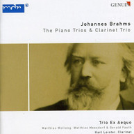BRAHMS LEISTER TRIO EX AEQUO - PIANO TRIOS & CLARINET TRIOS CD