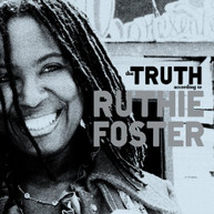 RUTHIE FOSTER - TRUTH ACCORDING TO RUTHIE FOSTER CD