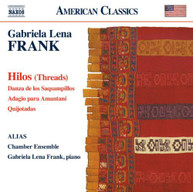 GABRIELA LENA FRANK ALIAS CHAMBER ENSEMBLE - HILOS CD
