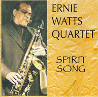 ERNIE WATTS - SPIRIT SONG CD
