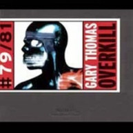 GARY THOMAS - OVERKILL CD