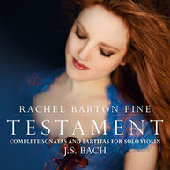 J.S. BACH RACHEL BARTON PINE - TESTAMENT: COMPLETE SONATAS & PARTITAS CD