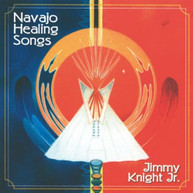 JIMMY KNIGHT JR - NAVAJO HEALING SONGS CD