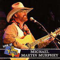 MICHAEL MARTIN MURPHY - LIVE AT BILLY BOB'S CD