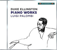 DUKE ELLINGTON LUIGI PALOMBI - DUKE ELLINGTON: PIANO WORKS CD