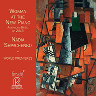 NADIA SHPACHENKO - WOMAN AT THE NEW PIANO CD