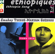 TSEGUE GUEBROU -MARYAM EMAHOY - ETHIOPIQUES 21: ETHIOPIA SONG CD