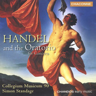 HANDEL STANDAGE COLLEGIUM MUSICUM 90 - HANDEL & THE ORATORIO CD