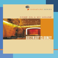 ROSEMARY CLOONEY - JAZZ SIGNATURES - COME ON-A MY HOUSE: VERY BEST OF CD