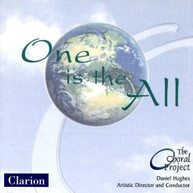 CHORAL PROJECT DANIEL HUGHES - ONE IS THE ALL CD
