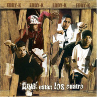 EDDY -K - AQUI ESTAN LOS CUATRO CD