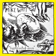 MIKE WATT - HYPHENATED MAN CD