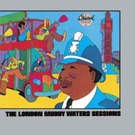 MUDDY WATERS - LONDON SESSIONS CD