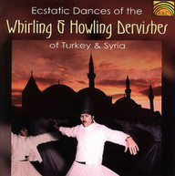 ECSTATIC DANCES OF WHIRLING & HOWLING DERVISHES CD