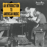 AN INTRODUCTION TO AMERICAN MUSIC VARIOUS CD