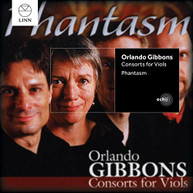 GIBBONS PHANTASM - CONSORTS FOR VIOLS CD