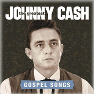 JOHNNY CASH - GREATEST: GOSPEL SONGS CD