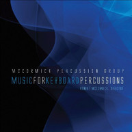 MCCORMICK PERCUSSION GROUP TIMPSON - MUSIC FOR KEYBOARD PERCUSSIONS CD