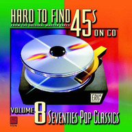 HARD -TO-FIND 45'S ON CD 8: 70S POP CLASSICS - VARIOUS CD
