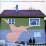 BLUEGRASS TO MODEST MOUSE: SOMETHING YOU'VE - VARIOUS CD
