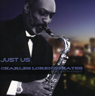 CHARLES LORENZO HAYES - JUST US CD