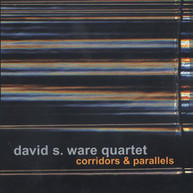 DAVID S WARE - CORRIDORS & PARALLELS CD
