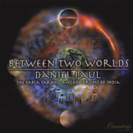 DANIEL PAUL - BETWEEN TWO WORLDS CD