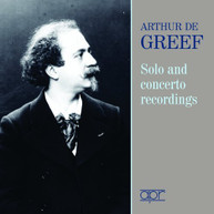 ARTHUR DE GREEF - SOLO & CONCERTO RECORDINGS CD