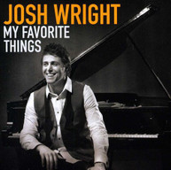 JOSH WRIGHT - MY FAVORITE THINGS CD