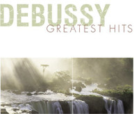 DEBUSSY GREATEST HITS VARIOUS CD