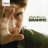 BRAHMS BAX - ALESSIO BAX PLAYS BRAHMS CD