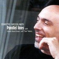 DIMITRIOS VASSILAKIS - PARALLEL LINES CD