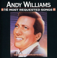 ANDY WILLIAMS - 16 MOST REQUESTED SONGS CD
