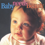 BABY NEEDS BEAUTY VARIOUS CD