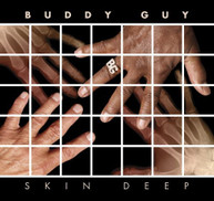 BUDDY GUY - SKIN DEEP CD