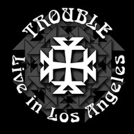 TROUBLE - LIVE IN LOS ANGELES CD