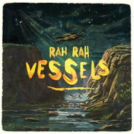 RAH RAH - VESSELS CD