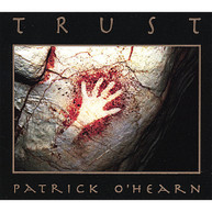 PATRICK O'HEARN - TRUST CD
