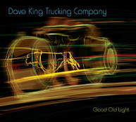 DAVE TRUCKING COMPANY KING - GOOD OLD LIGHT (DIGIPAK) CD