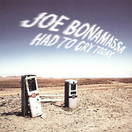 JOE BONAMASSA - HAD TO CRY TODAY CD