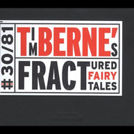 TIM BERNE - FRACTURED FAIRY TALES CD