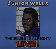 JUNIOR WELLS - BLUES IS ALRIGHT CD
